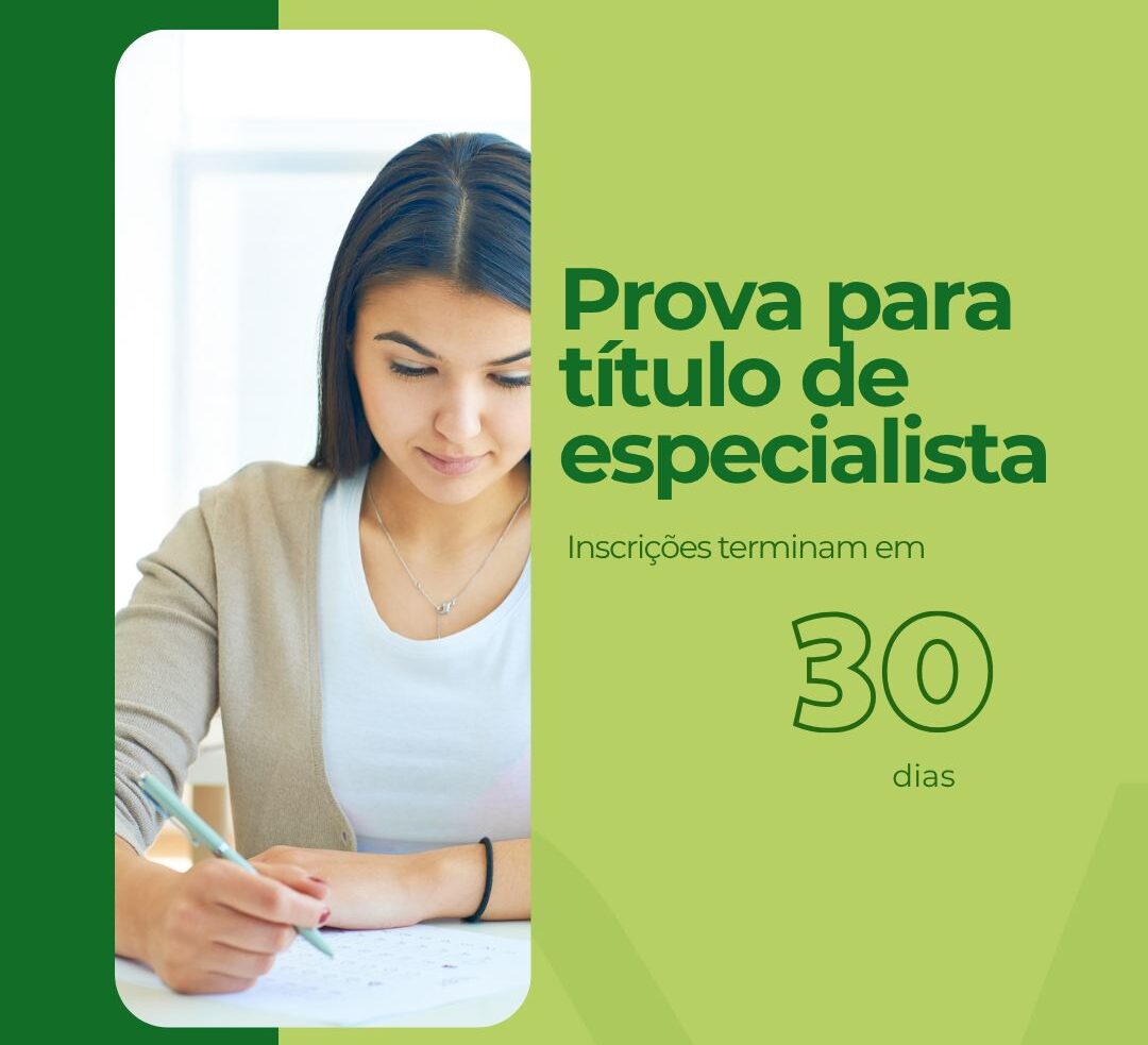 Inscrições para a prova de título de especialista terminam em 30 dias
