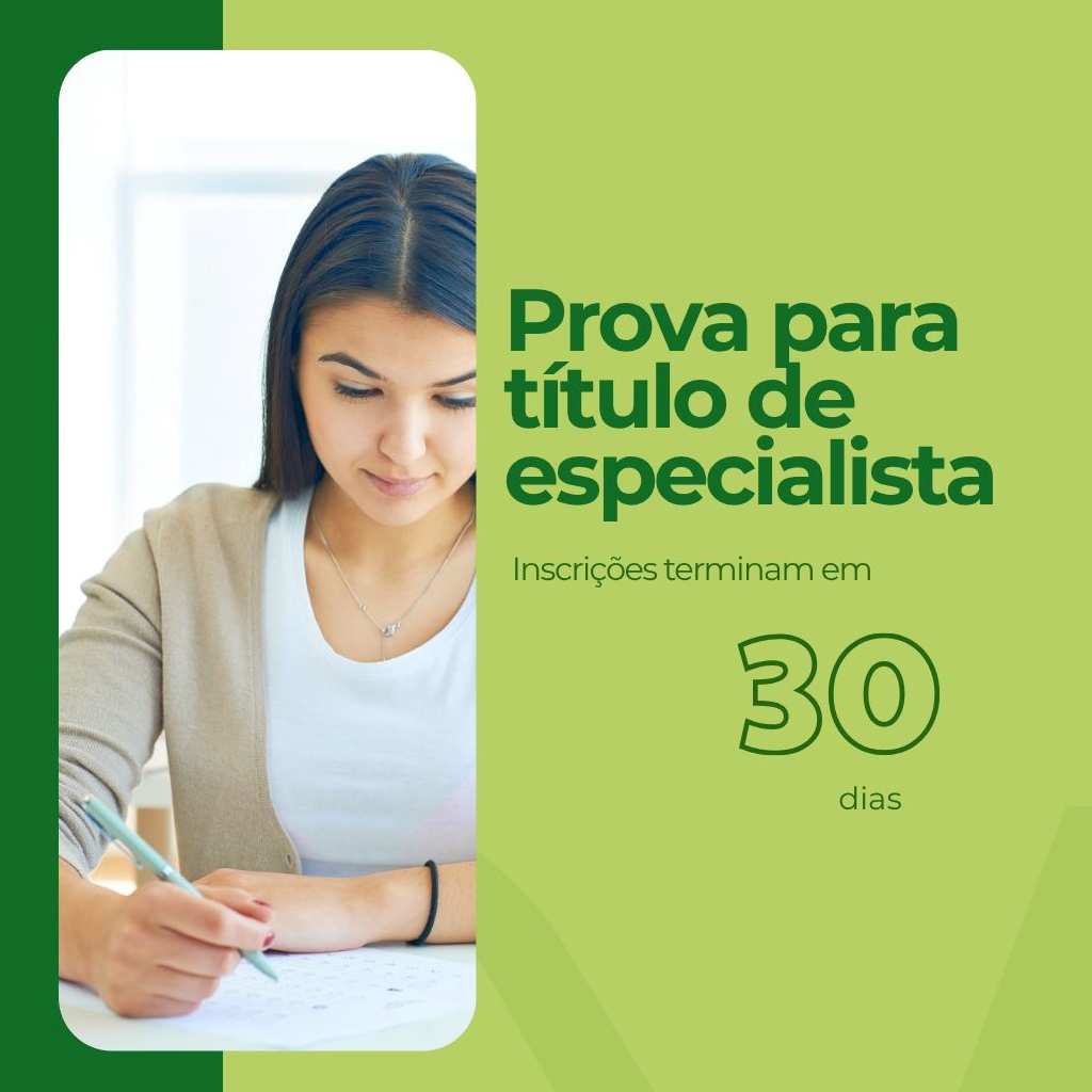 Inscrições para a prova de título de especialista terminam em 10 de maio