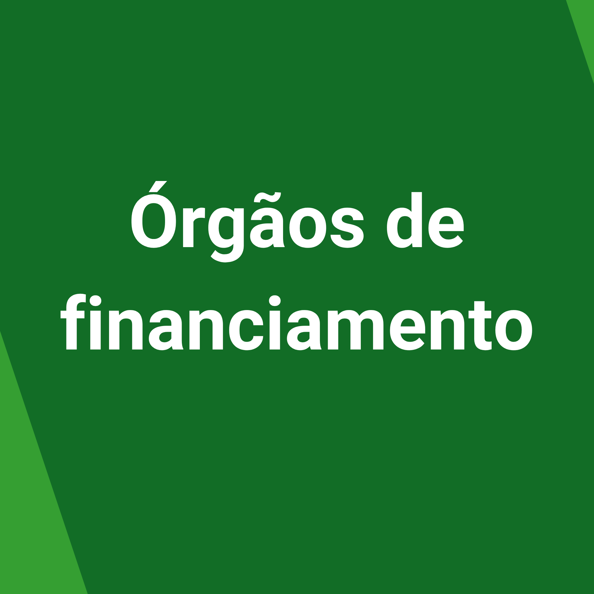 Órgãos de financiamento
